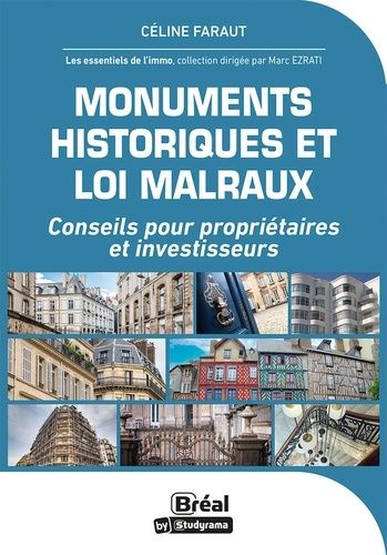 Emprunter Monuments historiques et loi Malraux. Conseils pour propriétaires et investisseurs livre