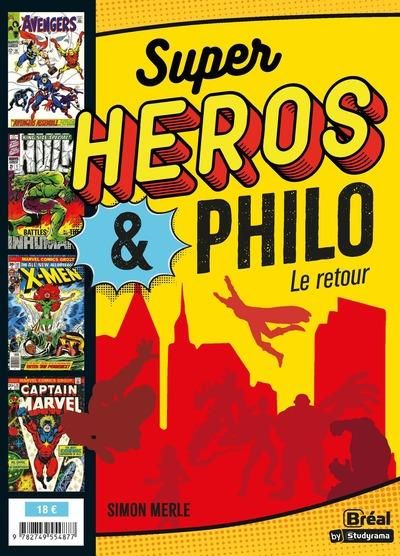 Emprunter Super-héros & philo. Le retour, 2e édition livre