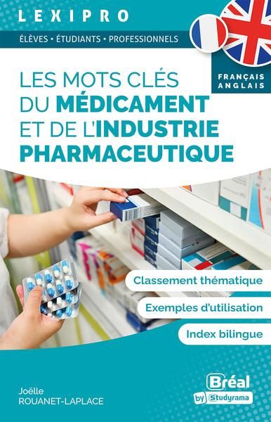 Emprunter Les mots clés du médicament et de l’industrie pharmaceutique. Edition bilingue français-anglais livre