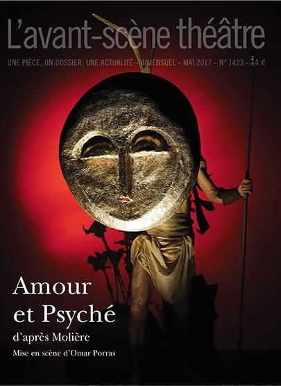 Emprunter L'Avant-scène théâtre N° 1423, mai 2017 : Amour et psyché livre