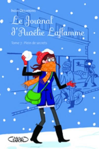 Emprunter Le Journal d'Aurélie Laflamme Tome 7 : Plein de secrets livre