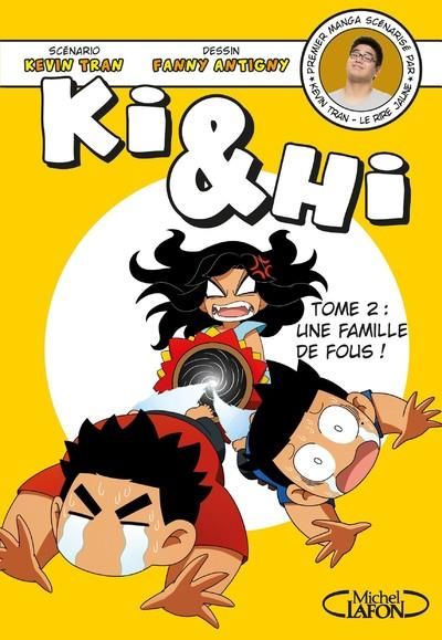 Emprunter Ki et Hi Tome 2 : Une famille de fous ! livre