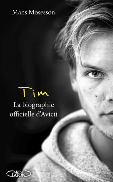 Emprunter Tim. La biographie officielle d'Avicii livre