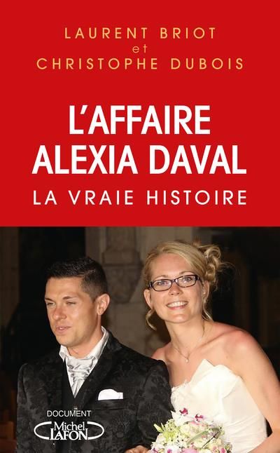 Emprunter L'Affaire Alexia Daval. La vraie histoire livre