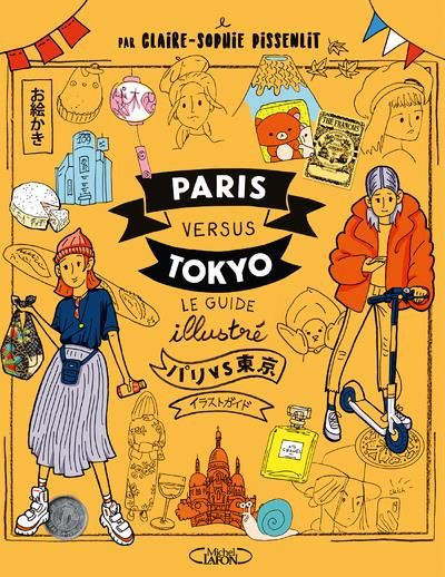 Emprunter Paris versus Tokyo. Le guide illustré, Edition bilingue français-japonais livre