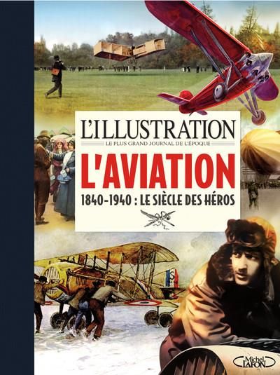 Emprunter L'aviation. 1840-1940 : Le siècle des héros livre