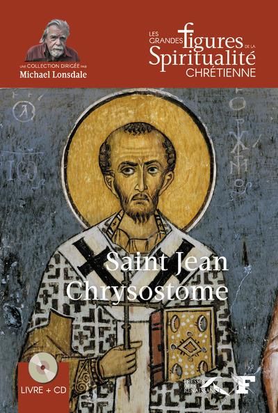 Emprunter Saint Jean Chrysostome. 347-407, avec 1 CD audio livre