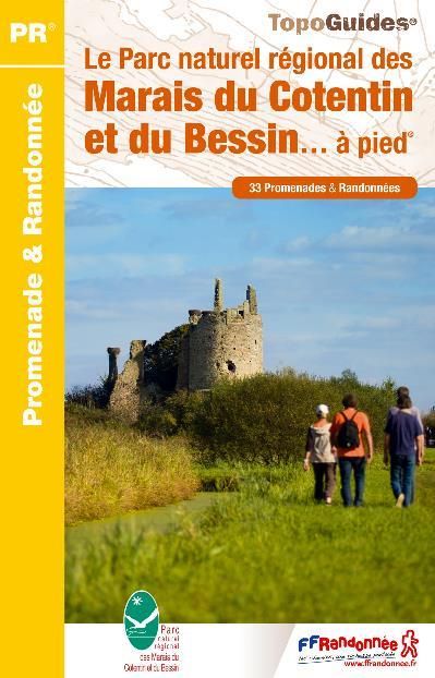 Emprunter Le Parc naturel régional des Marais du Cotentin et du Bessin... à pied. 33 promenades & randonnées livre