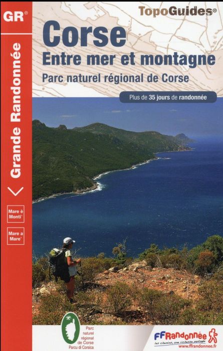 Emprunter Corse, entre mer et montagne. Parc naturel régional de Corse. Plus de 35 jours de randonnée, 9e édit livre