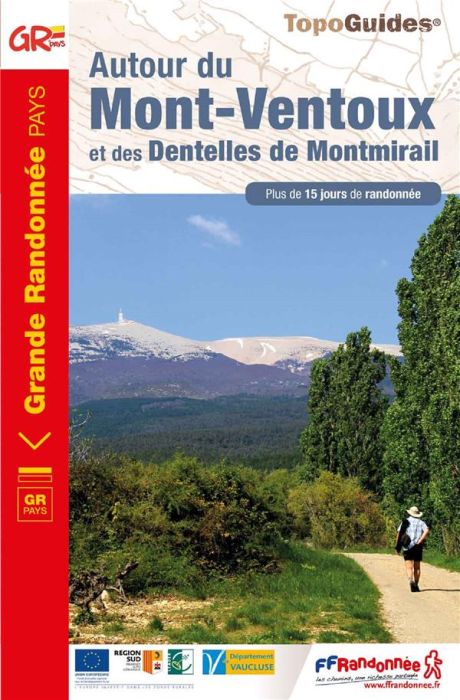 Emprunter Autour du Mont-Ventoux et des dentelles de Montmirail. Plus de 15 jours de randonnée livre