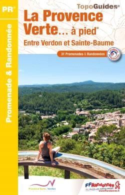Emprunter La Provence verte... à pied. Entre Verdon et Sainte-Baume livre