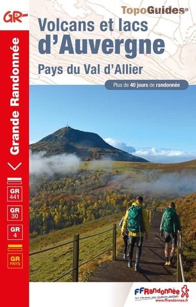Emprunter Volcans et lacs d'Auvergne. Pays du Val d'Allier. Plus de 40 jours de randonnée, 7e édition livre