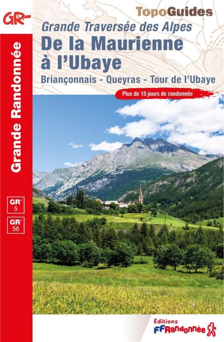 Emprunter De la Maurienne à l'Ubaye. Grande Traversée des Alpes. Briançonnais, Queyras, Tour de l'Ubaye livre