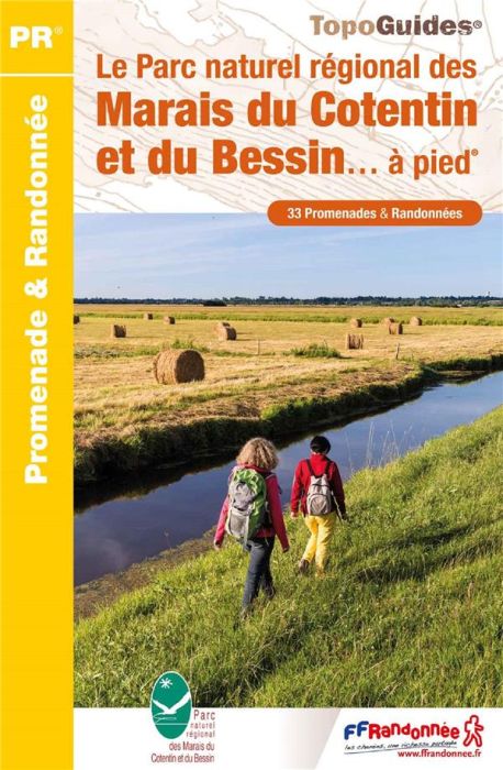 Emprunter Le Parc naturel régional des Marais du Cotentin et du Bessin... à pied. 33 Promenades & Randonnées, livre