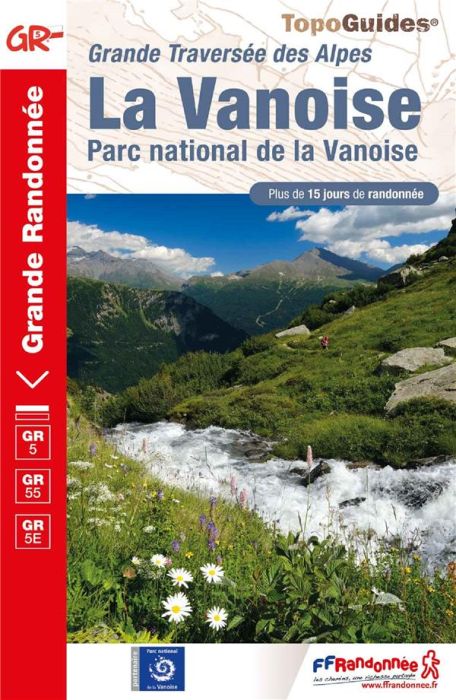 Emprunter La Vanoise. Plus de 15 jours de randonnée. Plus de 15 jours de randonnée, 15e édition livre