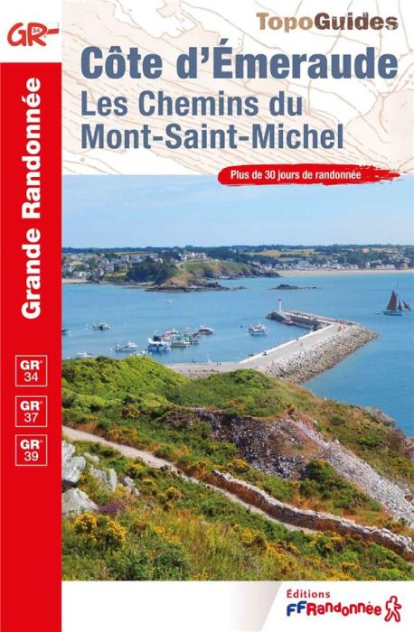 Emprunter Côte d'Emeraude. Les chemins du Mont-Saint-Michel livre