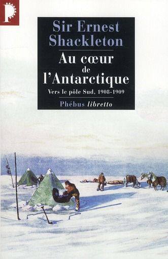 Emprunter Au coeur de l'Antarctique. Vers le pôle Sud, 1908-1909 livre