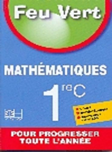 Emprunter FEU VERT Mathématiques 1RE C livre