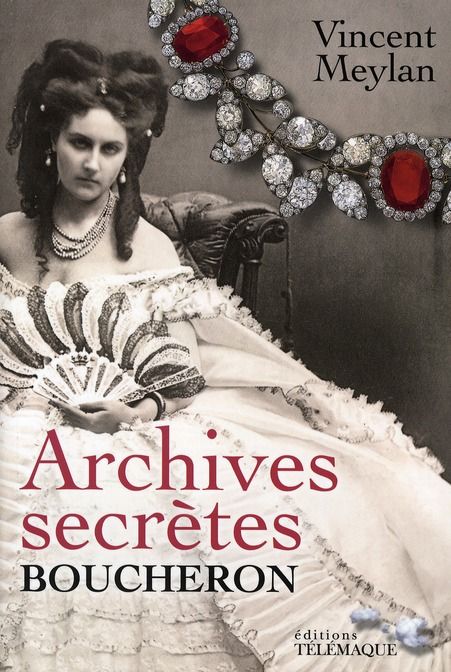 Emprunter Archives secrètes Boucheron livre