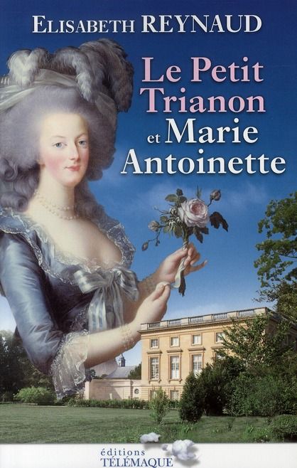 Emprunter Le petit trianon de Marie-Antoinette livre