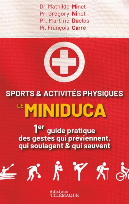 Emprunter Sports & activités physiques : le Miniduca. 1er guide pratique des gestes qui préviennent, qui soula livre