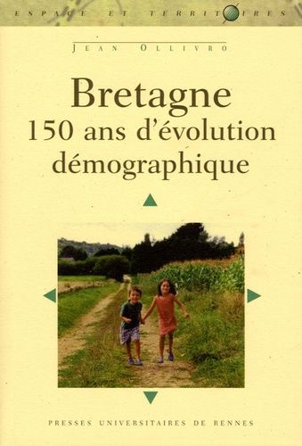Emprunter Bretagne. 150 ans d'évolution démographique livre