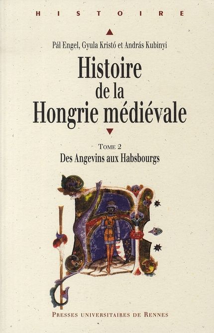 Emprunter Histoire de la Hongrie médiévale. Tome 2, Des Angevins aux Habsbourgs livre