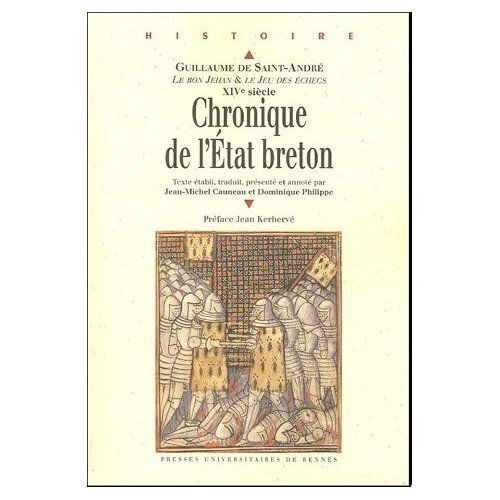 Emprunter Chronique de l'Etat breton. Le Bon Jehan & Le jeu des échecs, Guillaume de Saint-André, XIVe siècle livre