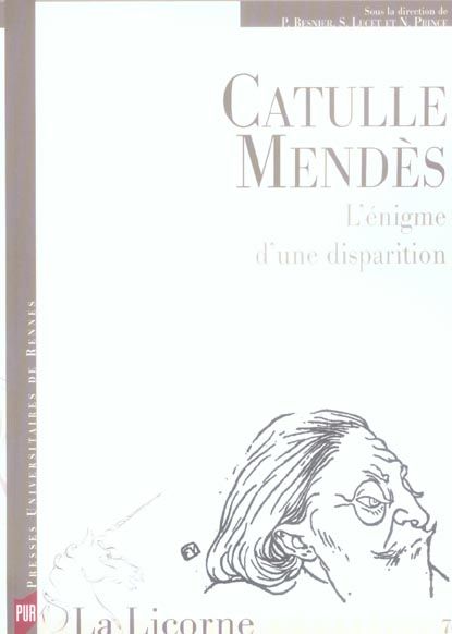 Emprunter La Licorne N° 74, 2005 : Catulle Mendès : L'énigme d'une disparition livre