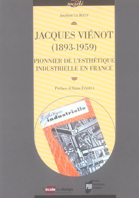 Emprunter Jacques Vienot (1893-1959). Pionnier de l'Esthétique industrielle en France livre
