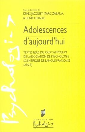 Emprunter Adolescences d'aujourd'hui. Textes issus du XXIXe Symposium de l'Association de Psychologie Scientif livre