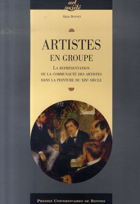 Emprunter Artistes en groupe. La représentation de la communauté des artistes dans la peinture du XIXe siècle livre