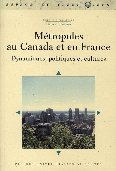 Emprunter Métropoles au Canada et en France. Dynamiques, politiques et cultures livre