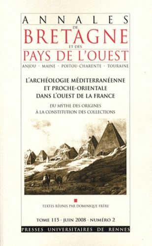 Emprunter Annales de Bretagne et des Pays de l'Ouest Tome 115 N° 2, Juin 2008 : L'archéologie méditerranéenne livre