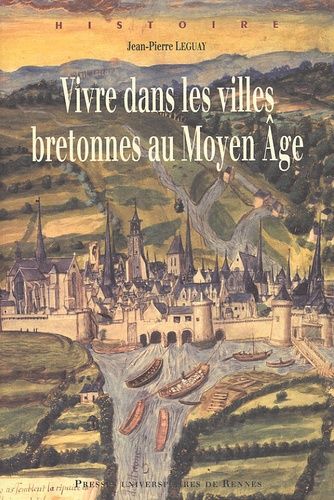 Emprunter Vivre dans les villes bretonnes au Moyen Age livre