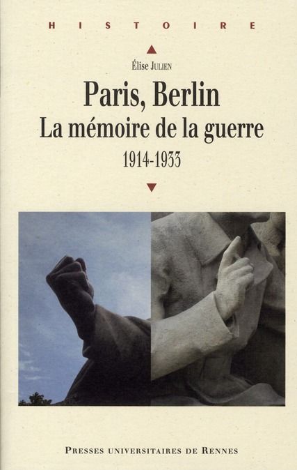 Emprunter Paris, Berlin : la mémoire de la guerre. 1914-1933 livre