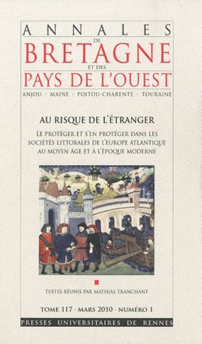 Emprunter Annales de Bretagne et des Pays de l'Ouest Tome 117 N° 1, Mars 2010 : Au risque de l'étranger livre