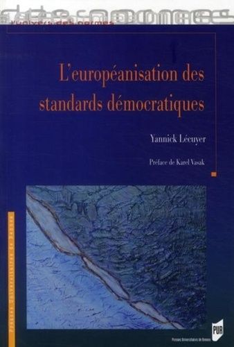 Emprunter L'européanisation des standards démocratiques livre
