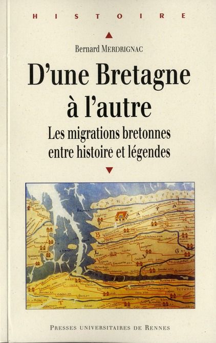 Emprunter D'une Bretagne à l'autre. Les migrations bretonnes entre histoire et légendes ? livre