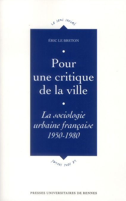 Emprunter Pour une critique de la ville. La sociologie urbaine française (1950-1980) livre