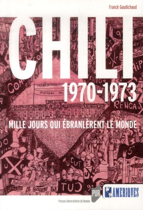 Emprunter Chili 1970-1973. Mille jours qui ébranlèrent le monde livre