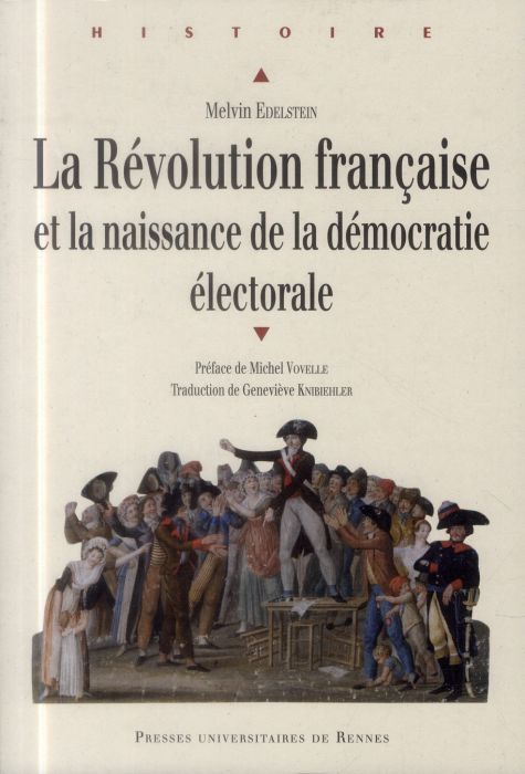 Emprunter La Révolution française et la naissance de la démocratie électorale livre