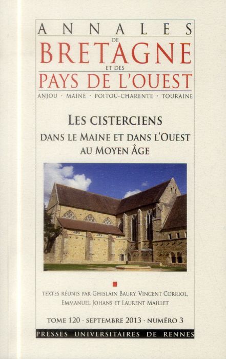 Emprunter Annales de Bretagne et des Pays de l'Ouest Tome N° 3, Septembre 2013 : Les cisterciens dans le Maine livre