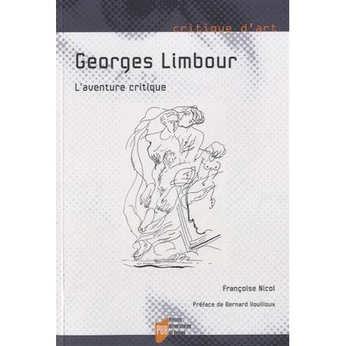 Emprunter Georges Limbour, l'aventure critique livre