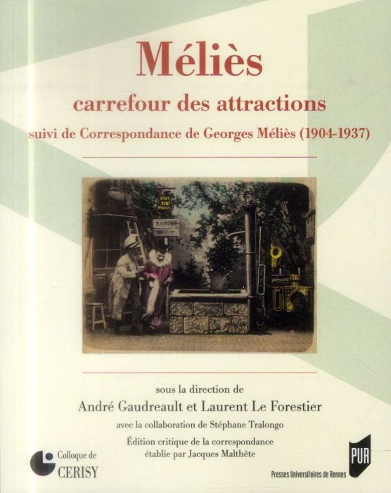 Emprunter Méliès, carrefour des attractions. Suivi de Correspondance de Georges Méliès (1904-1937) livre