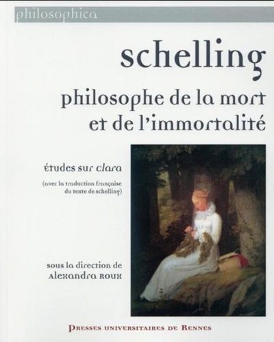 Emprunter Schelling, philosophie de la mort et de l'immortalité. Etudes sur Clara livre