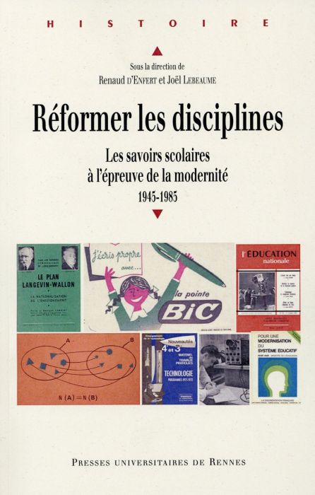 Emprunter Réformer les disciplines. Les savoirs scolaires à l'épreuve de la modernité, 1945-1985 livre