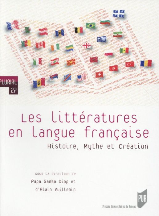 Emprunter Les littératures en langue française. Histoire, mythe et création livre