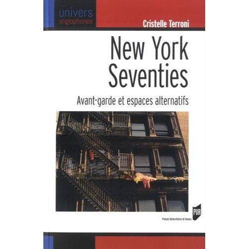 Emprunter New York Seventies. Avant-garde et espaces alternatifs livre