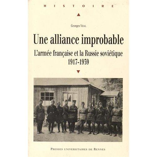 Emprunter Une alliance improbable. L'armée française et la Russie soviétique 1917-1939 livre
